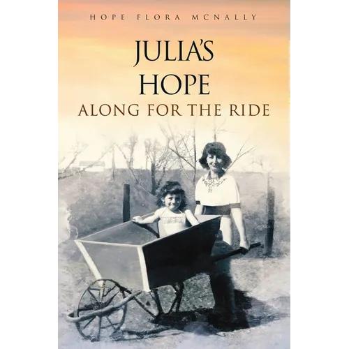 Julia's Hope: Along For The Ride