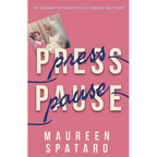 Press Pause: The Breakdown that Rebuilt My Life and Changed a Family Legacy