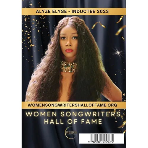 Pump it up Magazine - Celebrating Women Songwriter Hall of Fame Inductee Alyze Elyse: Empowering Creativity - Vol. 8 - Issue #5