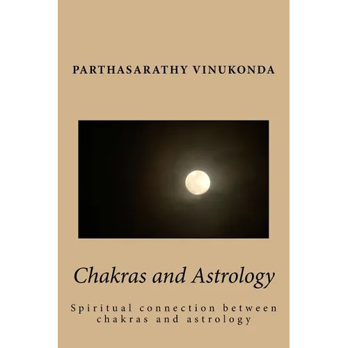 Chakras and Astrology: Spiritual connection between chakras and astrology