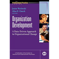 Organization Development: A Data-Driven Approach to Organizational Change