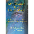 My Brother Is a Hairy Man: An Extraterrestrial View on Bigfoot and Human Genesis