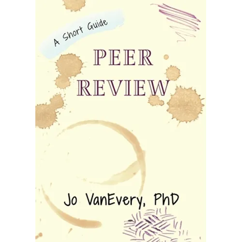 Peer Review: A Short Guide