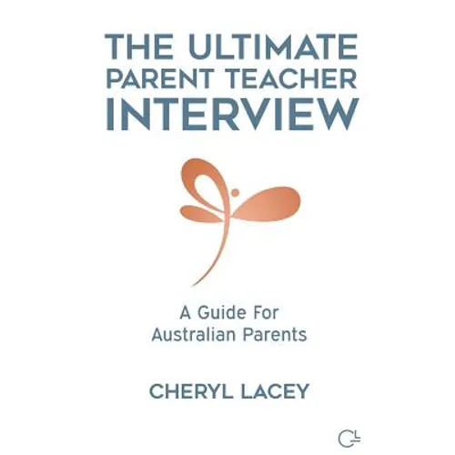 The Ultimate Parent Teacher Interview: A Guide For Australian Parents