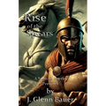 Rise of the Spears: a Sons of Iberia prequel