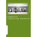 Community Organizing Handbook: Indigenous Empowerment for Justice