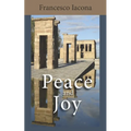 Peace and Joy: A Path for Our Spiritual Quest