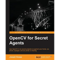 OpenCV for Secret Agents