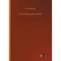 Tom Clark and his Wife