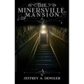 The Minersville Mansion