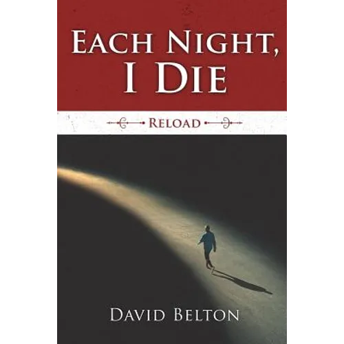 Each Night, I Die: Reload