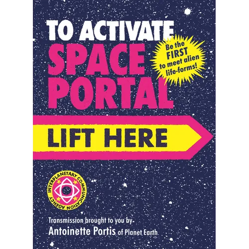 To Activate Space Portal, Lift Here