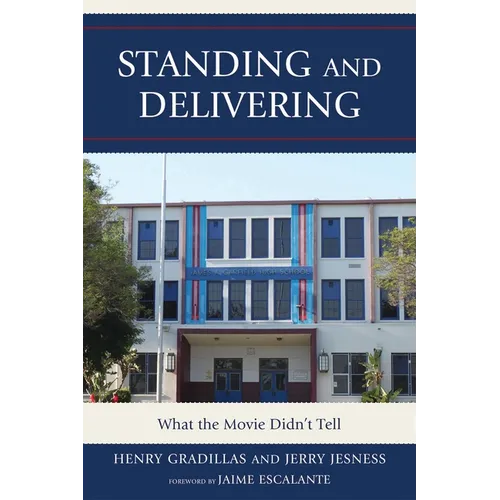 Standing and Delivering: What the Movie Didn't Tell