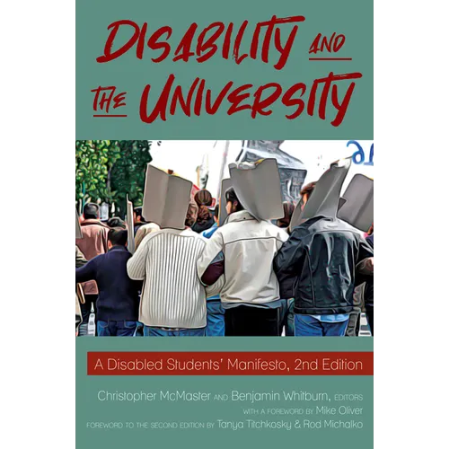 Disability and the University: A Disabled Students' Manifesto, 2nd Edition
