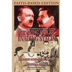 Surviving Hitler, Evading Stalin: One Woman's Remarkable Escape from Nazi Germany - Faith-Based Edition