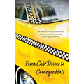 From Cab Driver to Carnegie Hall