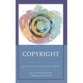 Copyright: Best Practices for Academic Libraries
