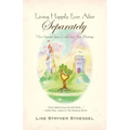 Living Happily Ever After--Separately