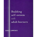 Building Self-Esteem with Adult Learners