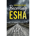 Becoming Esha: Demon Esha Trilogy