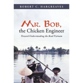 Mr. Bob, the Chicken Engineer: Toward Understanding the Real Vietnam