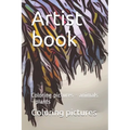 Artist book: Coloring pictures - animals - plants