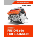 Autodesk Fusion 360 For Beginners (June 2021) (Colored)