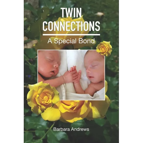 Twin Connections: A Special Bond