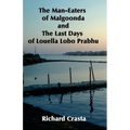 The Man-eaters of Malgoonda and the Last Days of Louella Lobo Prabhu