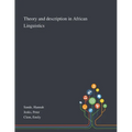 Theory and Description in African Linguistics