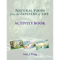 Natural Foods from Tapestry of Life ACTIVITY BOOK