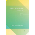 Toni Morrison: A Literary Life