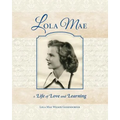 Lola Mae: A Life of Love and Learning