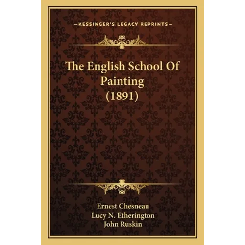 The English School Of Painting (1891)