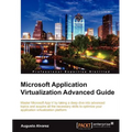 Microsoft Application Virtualization Advanced Guide