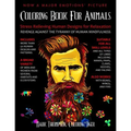 Coloring Book for Animals: Stress Relieving Human Designs for Relaxation: Revenge Against the Tyranny of Human Mindfulness