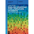 English Grammar for Literature Students: How to Analyse Literary Texts