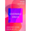Governable Spaces: Democratic Design for Online Life