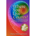 Where You Live Counts!: Using the Power of Numerology to Find Your Perfect Abode!