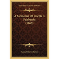 A Memorial Of Joseph P. Fairbanks (1865)