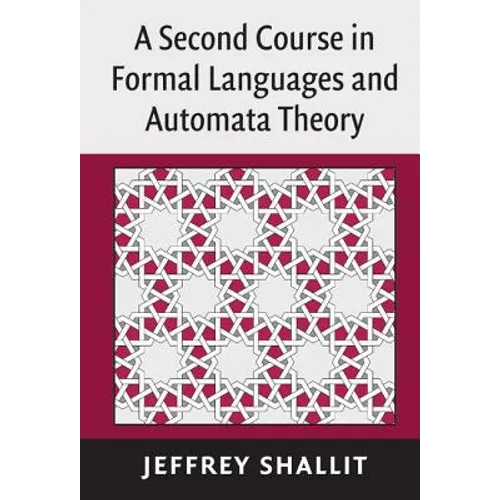 A Second Course in Formal Languages and Automata Theory