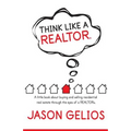 Think Like a REALTOR(R): A little book about buying and selling residential real estate through the eyes of a REALTOR(R).