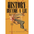 History Became a Lie: Another Dick Swept M.D. Medical-Espionage Thriller
