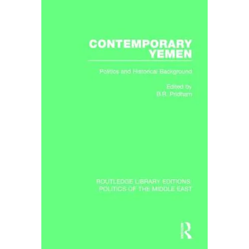 Contemporary Yemen: Politics and Historical Background