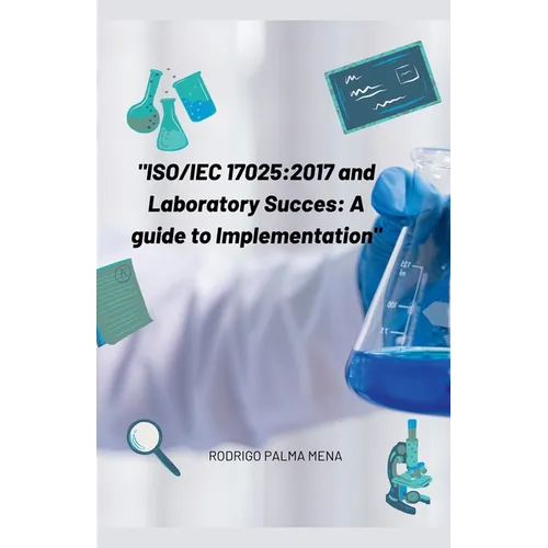 Iso/Iec 17025: 2017 and the success of the laboratory: a guide for implementation