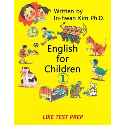 English for Children 1: Basic Level English as Second Language (ESL) English as Foreign Language (EFL) Text Book