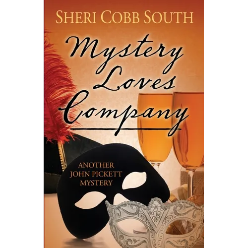 Mystery Loves Company: Another John Pickett Mystery