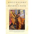 Montessori and Mindfulness