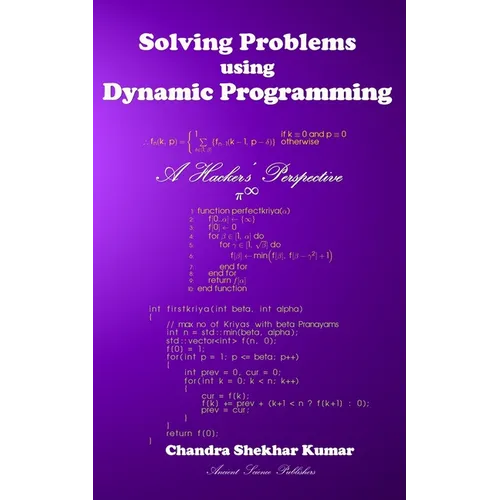 Solving Problems using Dynamic Programming: A Hacker's Perspective