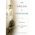 The Dream Is Freedom